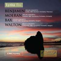 Benjamin/Moeran/Bax/Walton: British Violin & Cello Concertos